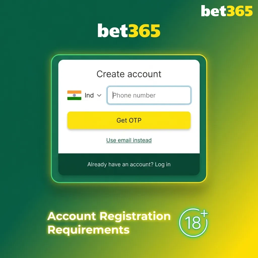 Bet365 registration form showing age verification and account requirements for Indian users